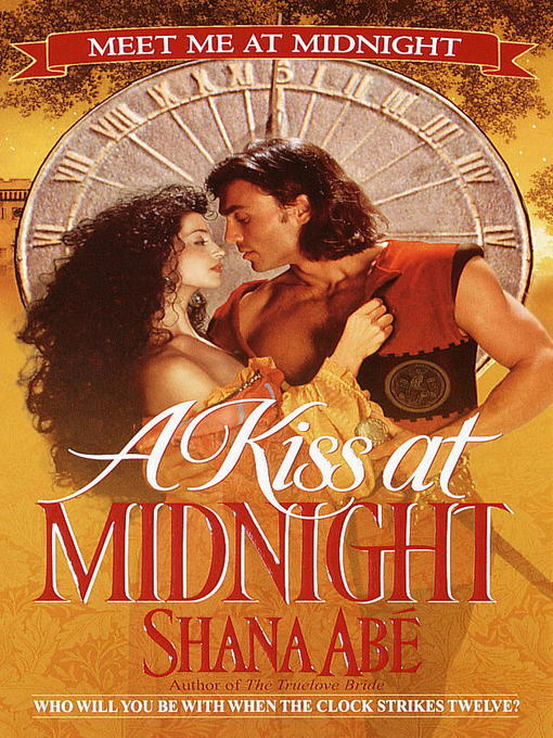 Title details for A Kiss at Midnight by Shana Abé - Available